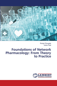 Foundations of Network Pharmacology