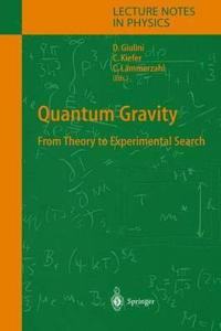 Quantum Gravity: From Theory to Experimental Search (Lecture Notes in Physics, Volume 631) [Special Indian Edition - Reprint Year: 2020]