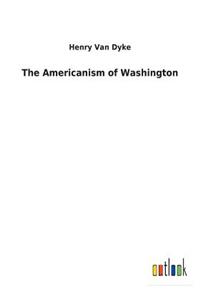 The Americanism of Washington