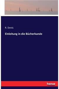 Einleitung in die Bücherkunde