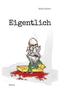 Eigentlich