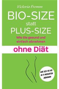 Bio-Size statt Plus-Size