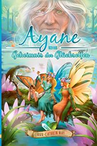 Ayane und das Geheimnis der Glückselfen