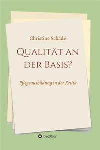 Qualität an der Basis?