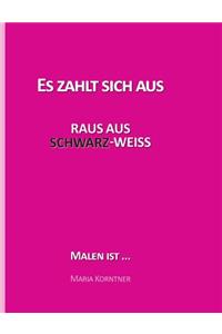 Es zahlt sich aus