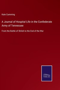 Journal of Hospital Life in the Confederate Army of Tennessee