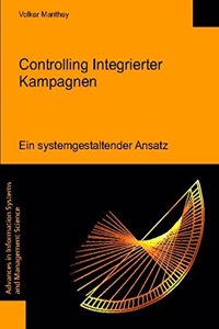 Controlling Integrierter Kampagnen - Ein Systemgestaltender Ansatz