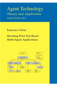 Modeling Petri Net-Based Multi-Agent Applications