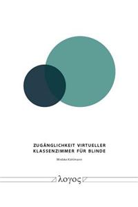 Zuganglichkeit Virtueller Klassenzimmer Fur Blinde