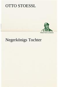 Negerkonigs Tochter