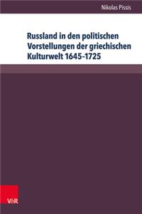 Russland in den politischen Vorstellungen der griechischen Kulturwelt 1645–1725