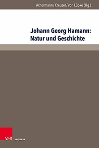 Johann Georg Hamann: Natur Und Geschichte