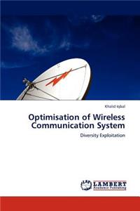 Optimisation of Wireless Communication System