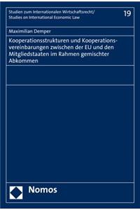 Kooperationsstrukturen Und Kooperationsvereinbarungen Zwischen Der EU Und Den Mitgliedstaaten Im Rahmen Gemischter Abkommen