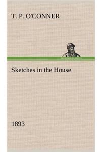 Sketches in the House (1893)