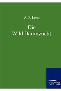 Die Wild-Baumzucht