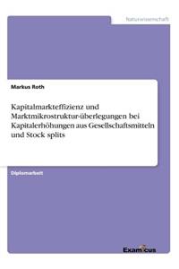 Kapitalmarkteffizienz und Marktmikrostruktur-überlegungen bei Kapitalerhöhungen aus Gesellschaftsmitteln und Stock splits