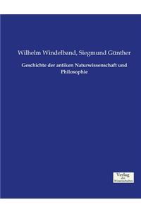 Geschichte der antiken Naturwissenschaft und Philosophie