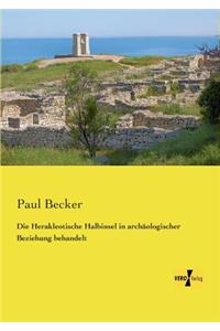 Herakleotische Halbinsel in archäologischer Beziehung behandelt