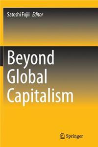 Beyond Global Capitalism