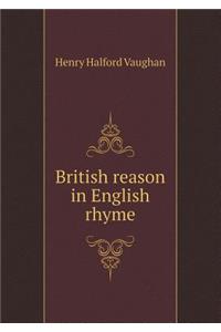 British Reason in English Rhyme