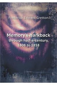 Memory's Harkback Through Half-A-Century, 1808 to 1858