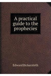 A practical guide to the prophecies