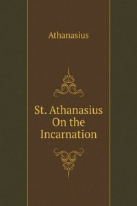 St. Athanasius on the incarnation