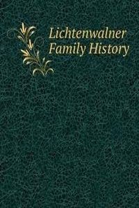 Lichtenwalner Family History