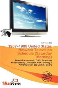 1987-1988 United States Network Television Schedule (Saturday Morning)