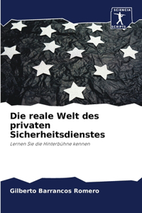 reale Welt des privaten Sicherheitsdienstes