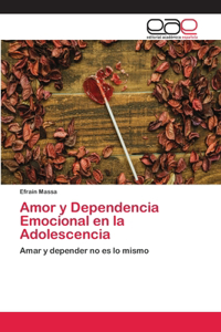 Amor y Dependencia Emocional en la Adolescencia