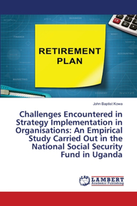 Challenges Encountered in Strategy Implementation in Organisations