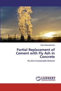Partial Replacement of Cement with Fly Ash in Concrete