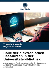 Rolle der elektronischen Ressourcen in der Universitätsbibliothek