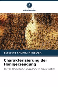 Charakterisierung der Honigerzeugung