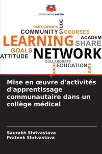 Mise en oeuvre d'activités d'apprentissage communautaire dans un collège médical