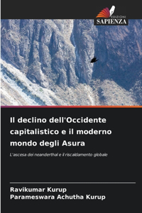 declino dell'Occidente capitalistico e il moderno mondo degli Asura