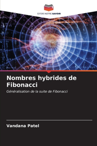 Nombres hybrides de Fibonacci