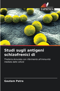 Studi sugli antigeni schizofrenici di