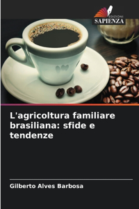 L'agricoltura familiare brasiliana