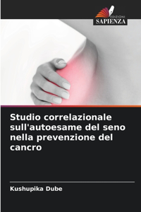 Studio correlazionale sull'autoesame del seno nella prevenzione del cancro