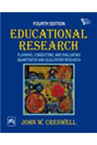 Educational Research : Planning, Conducting, And Evaluating Quantitative And Qualitative Research