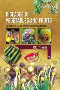 Diseases of Vegetables and Fruits