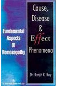 Cause, Disease and Effect Phenomena