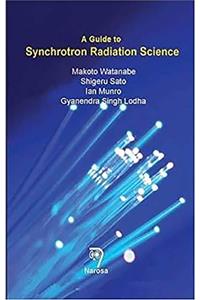 A Guide to Synchrotron Radiation Science