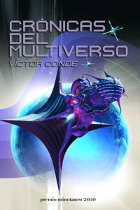 Cronicas del multiverso - Premio Minotauro 2010