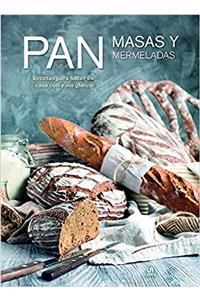 Pan, masas y mermeladas / Bread, Dough, and Jam