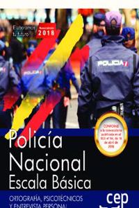 Policia Nacional Escala Basica. Ortografia, Psicotecnicos y Entrevista Personal