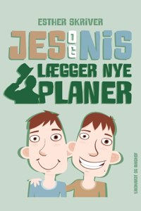 Jes og Nis lægger nye planer